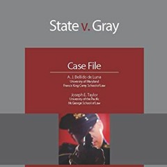 Read PDF 🖊️ State v. Gray: Case File (NITA) by  A.J. Bellido de Luna &  Joseph E. Ta