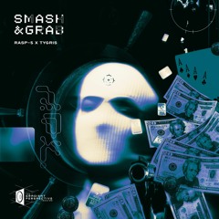 Rasp-5 x Tygris - "Smash & Grab" EP
