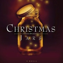 [READ] EBOOK 💜 Christmas Jars by  Jason F. Wright KINDLE PDF EBOOK EPUB