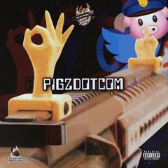 DRACO DUBZ - PIGZDOTCOM (PROD. F1LTHY X LUKRATIVE X SPACEY)