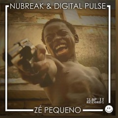 Nubreak , Digital Pulse - Zé Pequeno (Original Mix)
