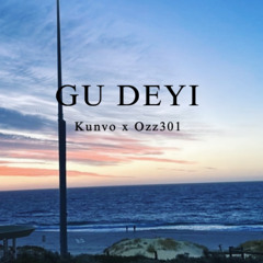 Gu Deyi Kunvo ft.Ozz301