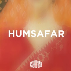 Humsafar *FREE DOWNLOAD*