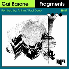 Gai Barone - Fragments (Antrim RMX)