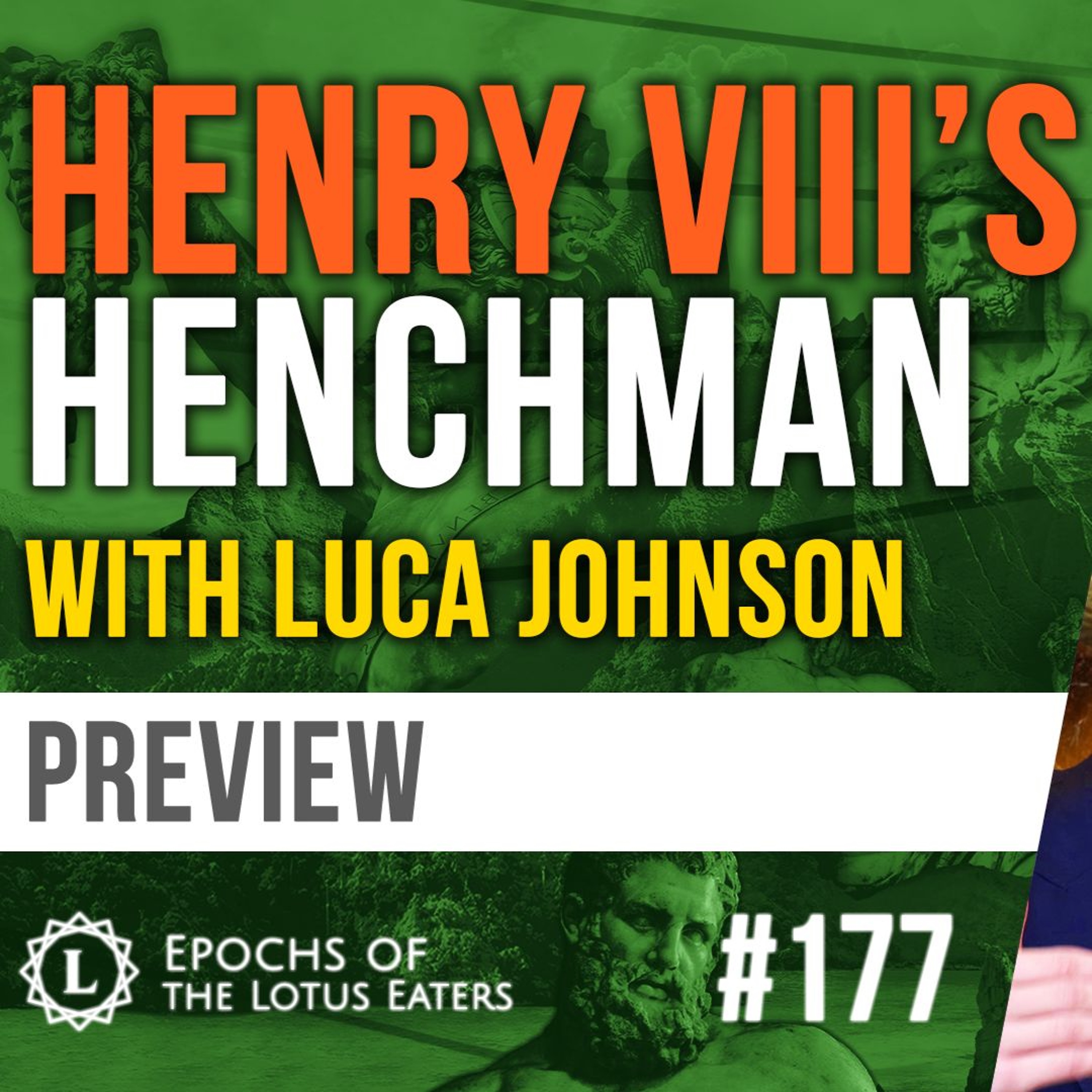 PREVIEW: Epochs #177 | Thomas Cromwell: with Luca Johnson