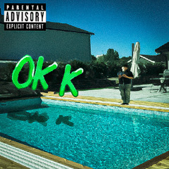 Ok K (prod. Mxka)