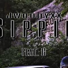 JwoodyXX- Sippin feat. G