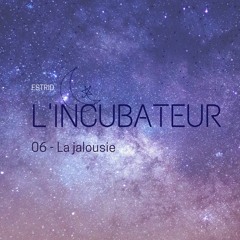 06 - Ah... La jalousie...!