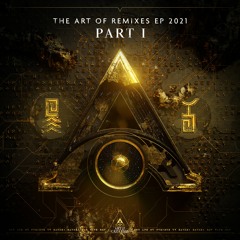 The Art Of Remixes EP 2021 Part 1