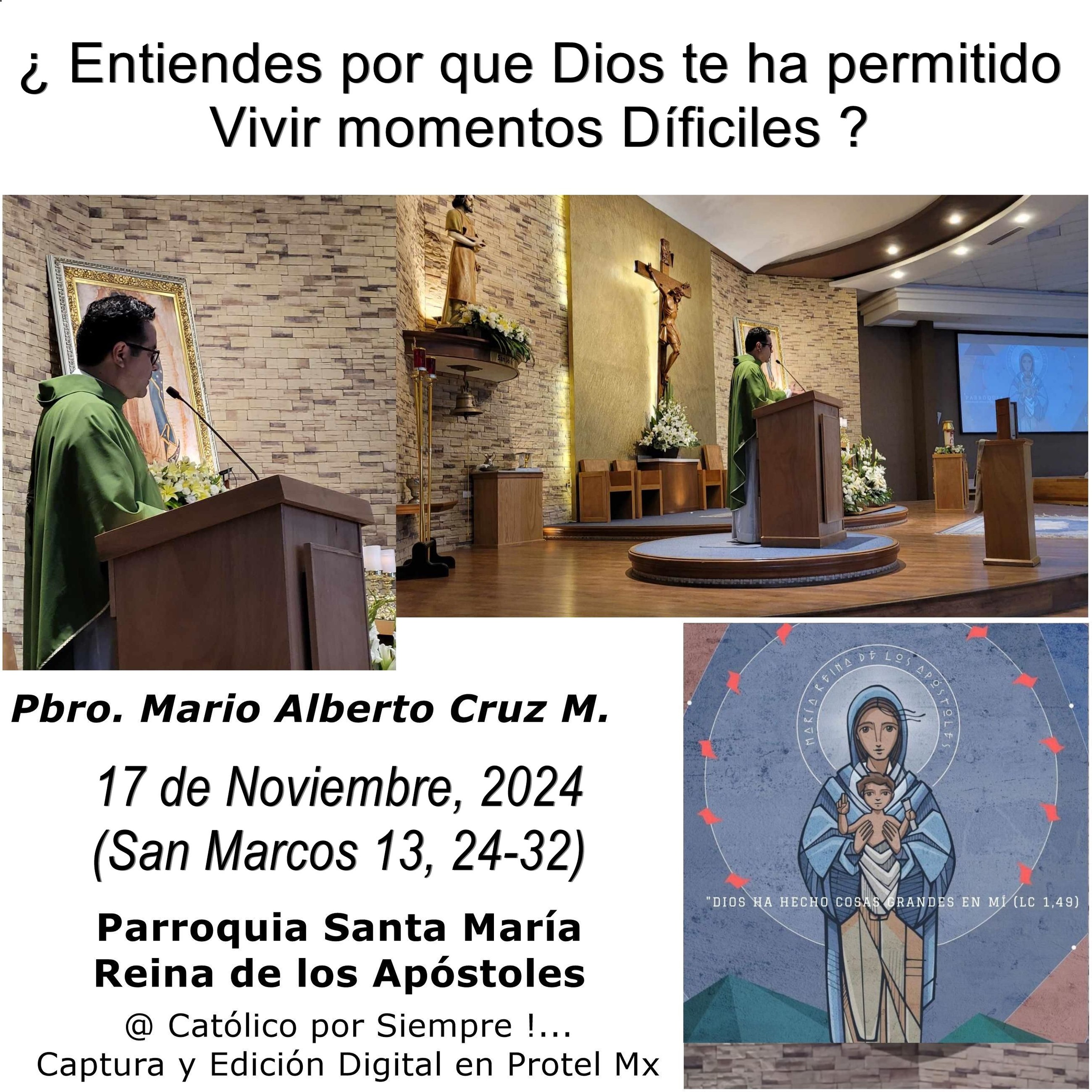 Podcast # 952 - Homilía del 17 de Nov. 2024 - Pbro. Mario Cruz - # Católico por Siempre !...