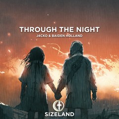 J4CKO & Baiden Holland - Through The Night