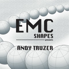 E.M.C. shapes - Andy Truzer