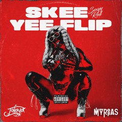 SEXYY RED - SKEEYEE (Jalaya X MYRIAS FLIP)