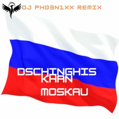 Moskau (DJ PH03N1XX Remix)