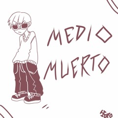 Yopo - MEDIO MUERTO(prod by kuraimokha) ig: yopo_sk8