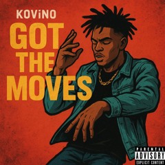 Got The Moves