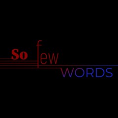 So Few Words EP02 - FP (ASM A State Of Mind)