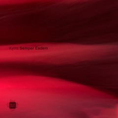Kyrro - Semper Eadem (Radio Version) [MixCult Records]