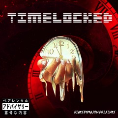 Time Locked (PROD. BEATSBYMASON)