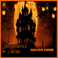Monsterface - Hallow Choir