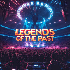 Legends of the Past