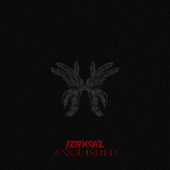 ANGUISHED