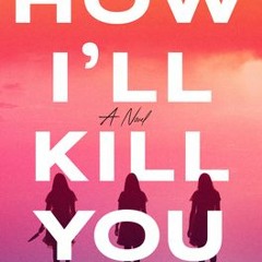 (Download PDF/Epub) How I'll Kill You - Ren DeStefano