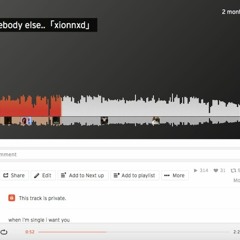 somebody else (xionnxd)