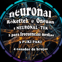 Rokettek & Oneuan - Neuronal-tek