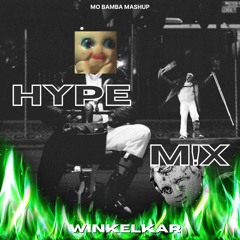 WINKELKAR - HYPE M!X (MO BAMBA TECHO MIX)