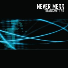 Never Mess (Northern Lite Remix)