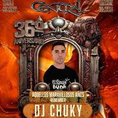 Chuky @ 36 Aniversario Central