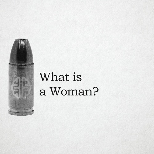 What is a Woman?