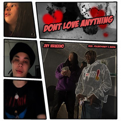 Dont love anything [ Jashin x Poloboyshawty ]