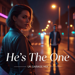 He;s The One - 4 x 4 Piano Girlie Garage Mix
