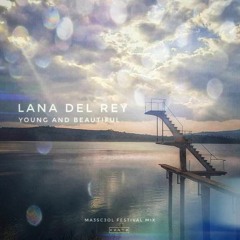 lana del rey young and beautiful  (MA3SC3OL) EXTENDED FESTIVAL MIX