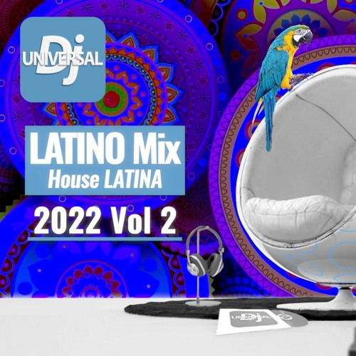 Stream Latino Mix Vol 2 2022 🦜 Fiesta Latina Mix 2022 🌴 Latino House