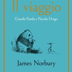 (ePUB) Download Il viaggio. Grande Panda e Piccolo Drago BY : James Norbury