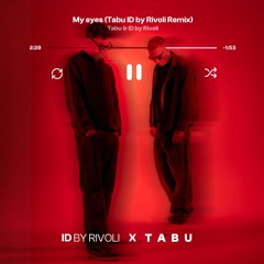 My Eyes (Tabu ID by Rivoli Afro House Remix) - FILTERED [FREE DOWNLOAD]