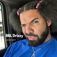 BBL Drizzy (Lean Edit) FREE DOWNLOAD