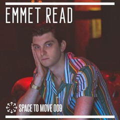 Space To Move 009 - EMMET READ