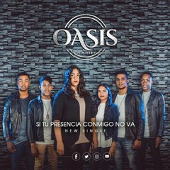 Oasis Ministry - Si Tu Presencia Conmigo No Va (Video Lyric Oficial)