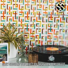 Slow Sessions 340 Mixed By Shervaan Bergsteedt (ZA) Extended Mix