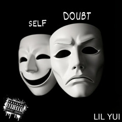 Self Doubt (prod. @SHYYBEATS)
