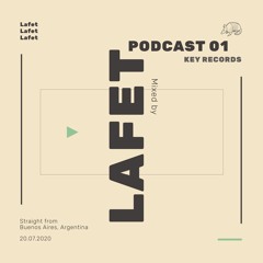 Key Records Podcast #01 by Lafet