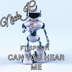 NickJC Can You Hear Me Ft SPEOH
