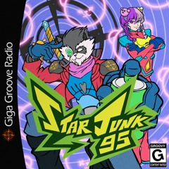 Starjunk 95 - Giga Groove Radio