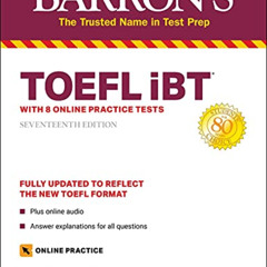 VIEW KINDLE 💞 TOEFL iBT: with 8 Online Practice Tests (Barron's Test Prep) by  Pamel