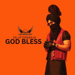 GOD BLESS DHOL MIX - DILJIT DOSANJH - SUNNY MALTON - DJ LISHKARA