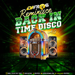 REMINISCE [BACK IN TIME DISCO V4.0]